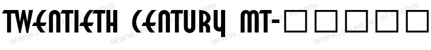 Twentieth Century MT字体转换